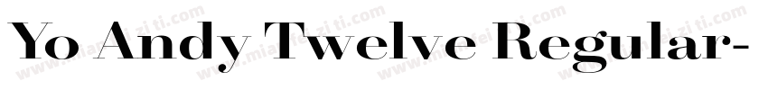 Yo Andy Twelve Regular字体转换